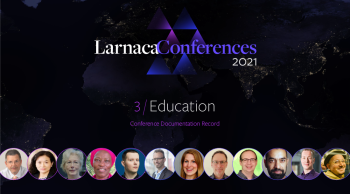 Larnaca Conferences - Day 3 - Education