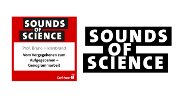 Sounds of Science / Bruno Hildenbrand – Vom Vorgegebenen zum Aufgegebenen – Genogrammarbeit