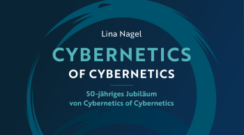 50-jähriges Jubiläum von Cybernetics of Cybernetics