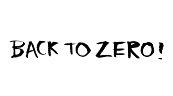 Back to Zero!