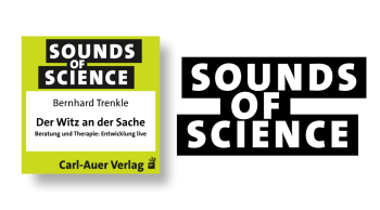 Sounds of Science / Bernhard Trenkle - Der Witz an der Sache - Beratung und Therapie: Entwicklung live