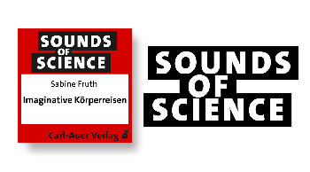 Sounds of Science / Sabine Fruth - Imaginative Körperreisen