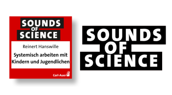 Sounds of Science / Reinert Hanswille - Systemisch arbeiten mit Kindern und Jugendlichen