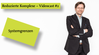Videocast #2: System-Grenzen
