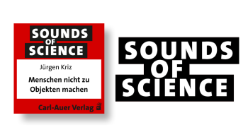 Sounds of Science / Jürgen Kriz - Menschen nicht zu Objekten machen