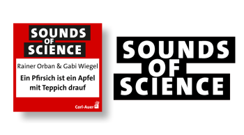 Sounds of Science / Rainer Orban & Gabi Wiegel - Ein Pfirsich ist ein Apfel mit Teppich drauf