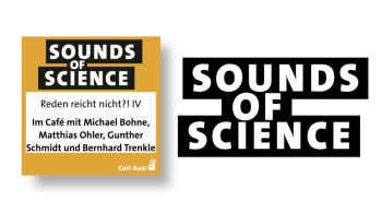 Sounds of Science / Reden reicht nicht!? IV - Im Café mit Michael Bohne, Matthias Ohler, Gunther Schmidt und Bernhard Trenkle