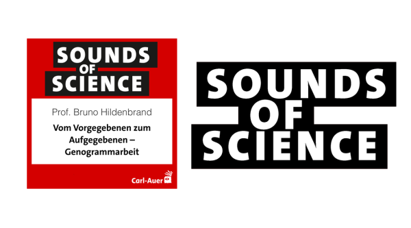 Sounds of Science / Bruno Hildenbrand – Vom Vorgegebenen zum Aufgegebenen – Genogrammarbeit