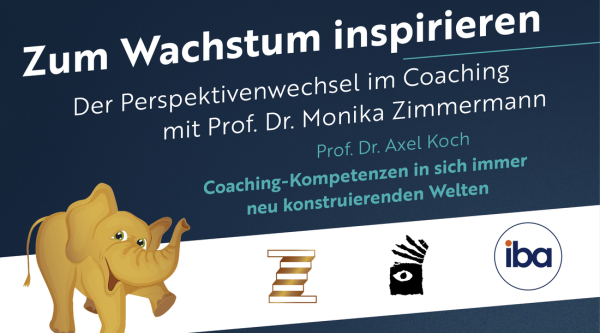 Coaching-Kompetenzen in sich immer neu konstruierenden Welten