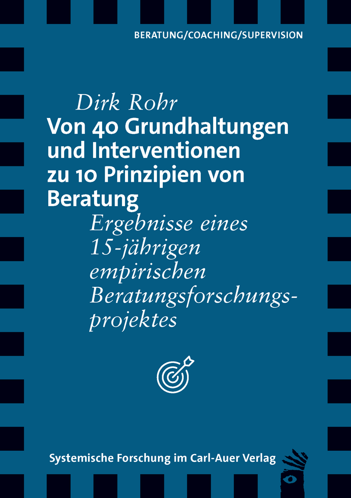 Von 40 Grundhaltungen und Interventionen zu 10 Prinzipien von Beratung