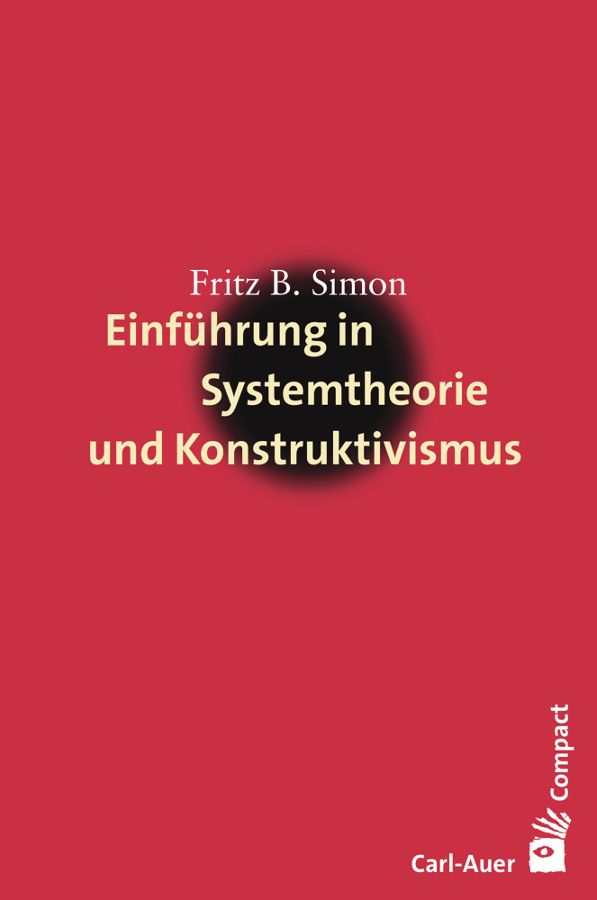 Einführung in Systemtheorie und Konstruktivismus