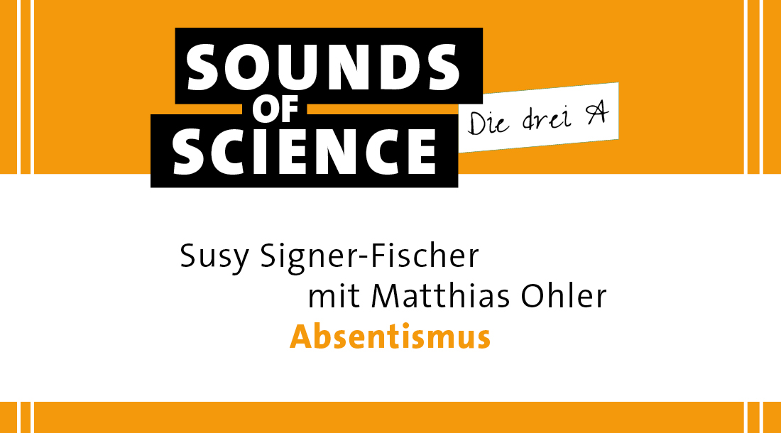 Die drei A / Susy Signer-Fischer mit Matthias Ohler – Absentismus