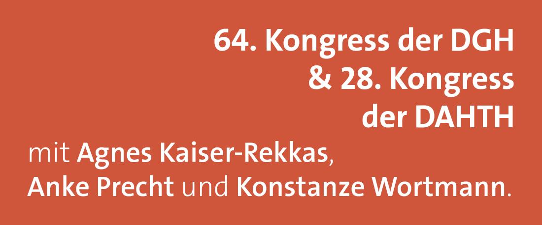 Der 64. Kongress der DGH & 28. Kongress der DAHTH